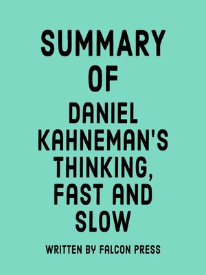 cover image of Summary of Daniel Kahneman's Thinking, Fast and Slow